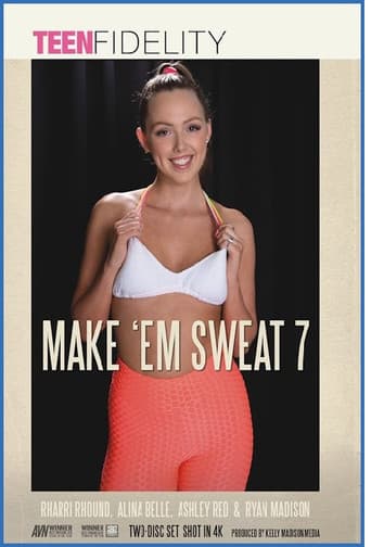 Poster for Make 'Em Sweat 7