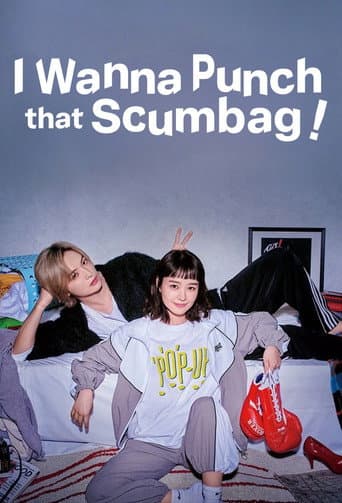 Poster for I Wanna Punch That Scumbag!