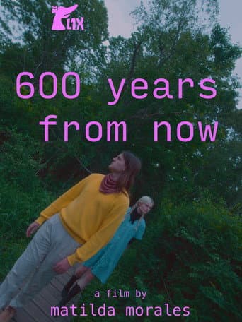 Poster for 600 years from now