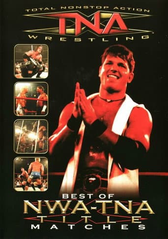 Poster for TNA Wrestling: Best Of NWA-TNA Title Matches