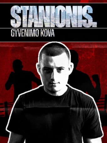 Poster for Stanionis. Gyvenimo kova
