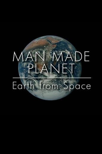 Poster for Man Made Planet: Earth from Space