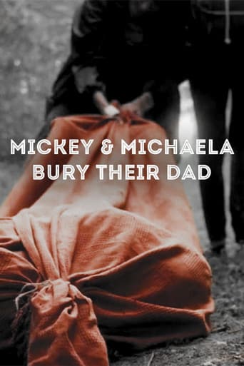 Poster for Mickey & Michaela Bury Their Dad