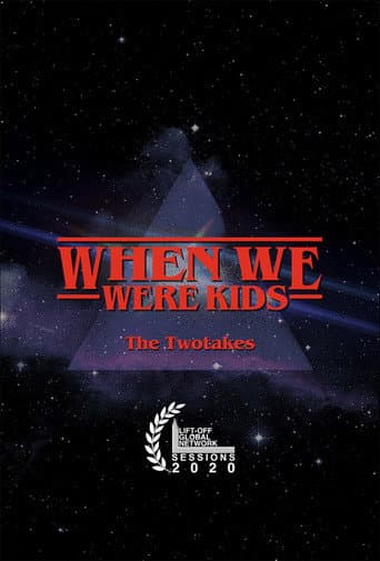 Poster for The TwoTakes: When We Were Kids