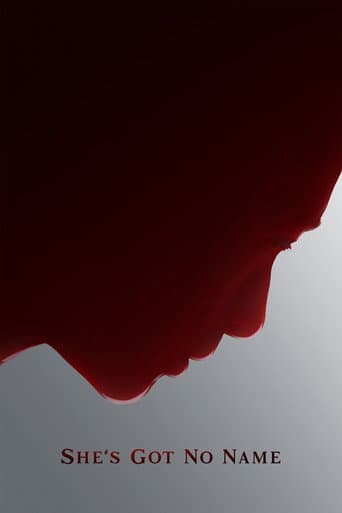 Poster for She's Got No Name