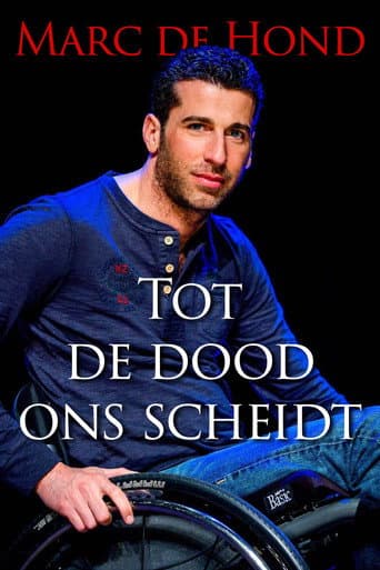 Poster for Marc de Hond: tot de dood ons scheidt