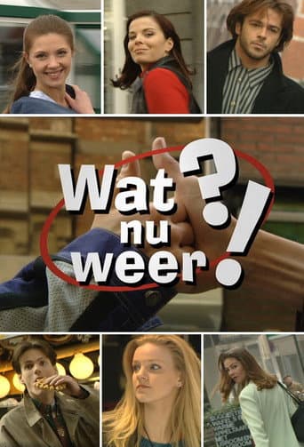 Poster for Wat nu weer!?