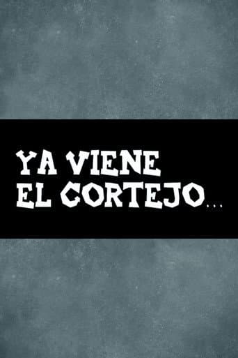 Poster for Ya viene el cortejo…