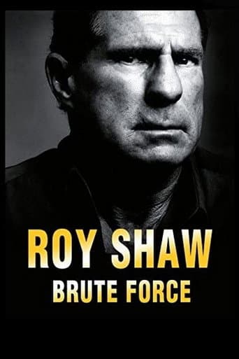 Poster for Roy Shaw: Brute Force