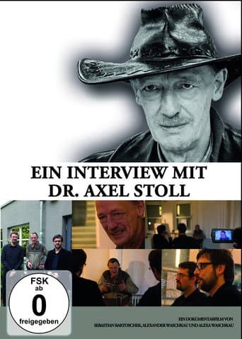 Poster for Ein Interview mit Dr. Axel Stoll. Der Film