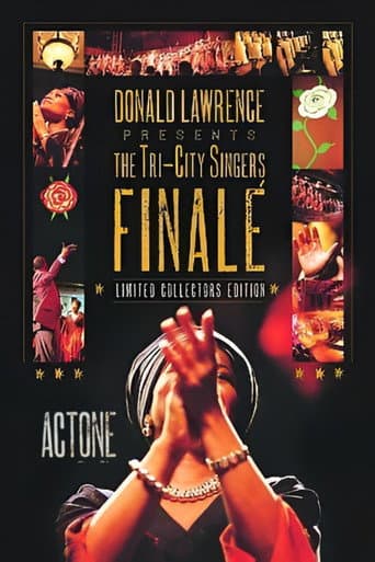 Poster for Donald Lawrence Presents The Tri-City Singers: Finalé Act One