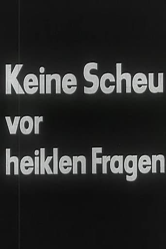 Poster for Keine Scheu vor heiklen Fragen