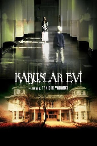 Poster for Kabuslar Evi: Tanıdık Yabancı