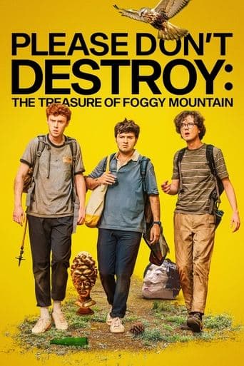 Poster for Please Don't Destroy: The Treasure of Foggy Mountain