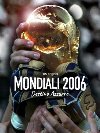 Poster for Mondiali 2006 - Destino azzurro