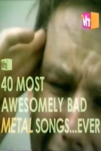 Poster for VH1's 40 Most Awesomely Bad Metal Songs