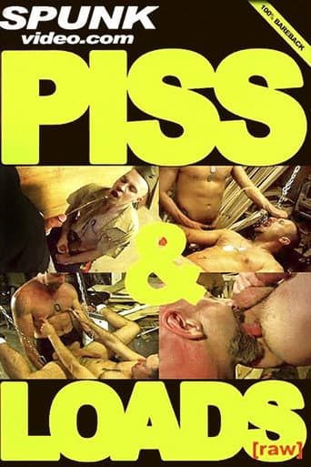 Poster for Piss & Loads [Raw]