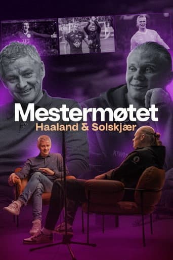 Poster for The Masters' Meeting: Haaland & Solskjær
