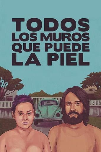 Poster for Todos los muros que puede la piel