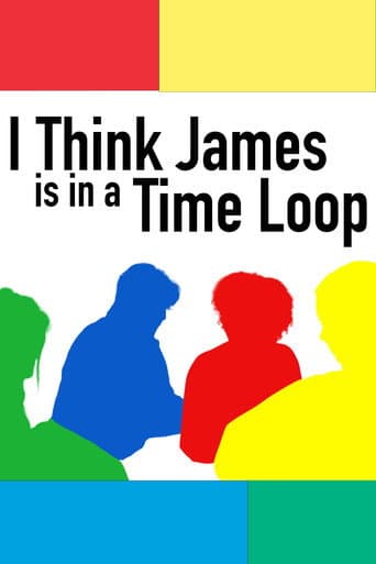 Poster for I Think James is in a Time Loop
