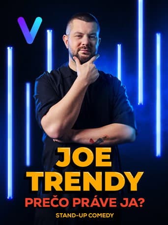 Poster for Joe Trendy: Why Always Me?