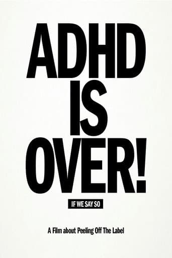 Poster for ADHD Is Over!