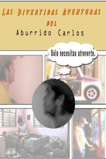 Poster for Las divertidas aventuras del aburrido Carlos