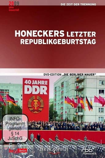 Poster for He Who Comes Too Late... Eriche Honecker's Final Anniversary Celebration