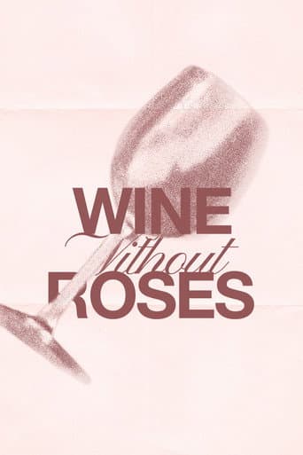 Poster for Wine Without Roses