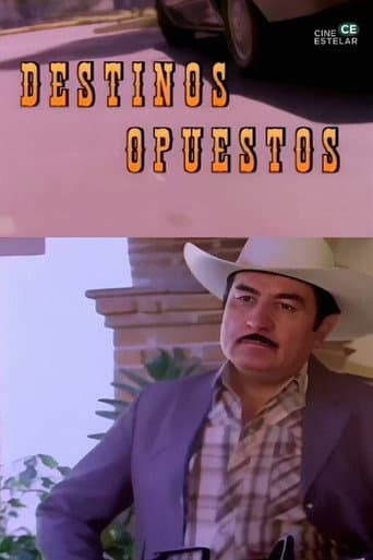 Poster for Destinos opuestos