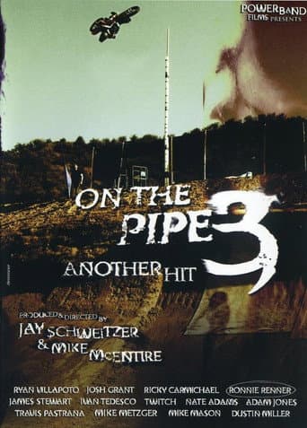 Poster for On the Pipe 3: Another Hit