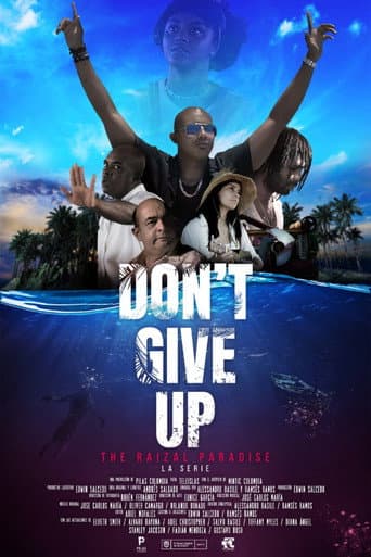 Poster for Don't Give Up: The Raizal Paradise