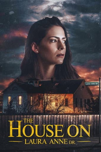 Poster for The House on Laura Anne Dr.