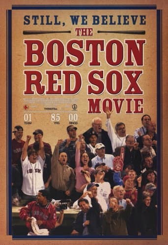 Poster for Still We Believe: The Boston Red Sox Movie