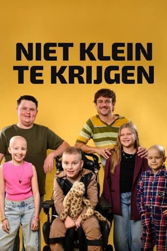 Poster for Niet klein te krijgen