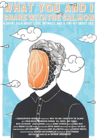 Poster for What You and I Share with the Salmon