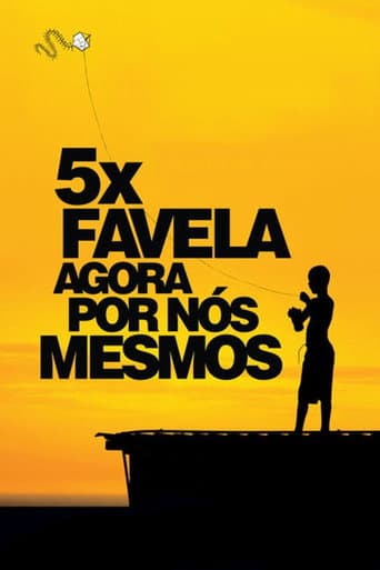 Poster for 5x Favela, Now by Ourselves