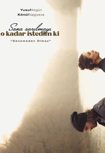 Poster for Sana Sarılmayı O Kadar İstedim Ki