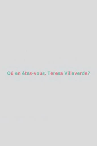 Poster for Où en êtes-vous, Teresa Villaverde ?