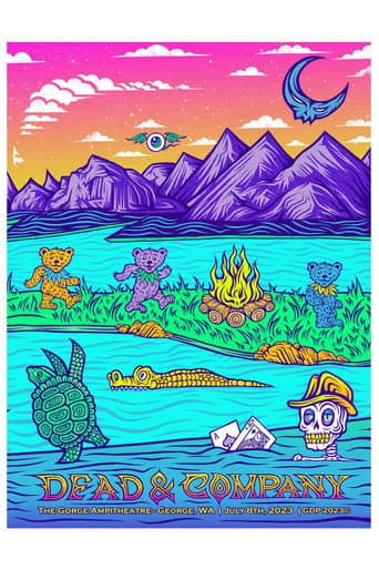 Poster for Dead & Company: 2023-07-08 The Gorge Amphitheatre, George, WA, USA