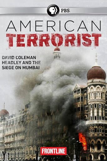 Poster for American Terrorist: Could the '08 Mumbai Attack Have Been Prevented?