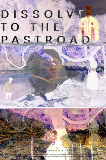 Poster for Dissolve to the Pastroad