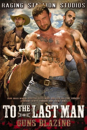 Poster for To the Last Man: Guns Blazing