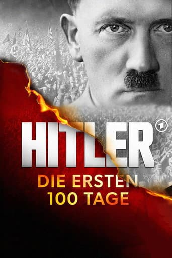 Poster for Hitler – The First 100 Days