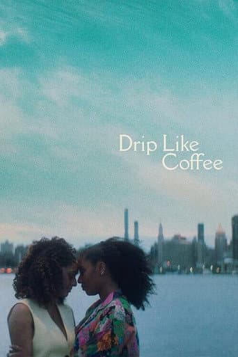 Poster for Drip Like Coffee
