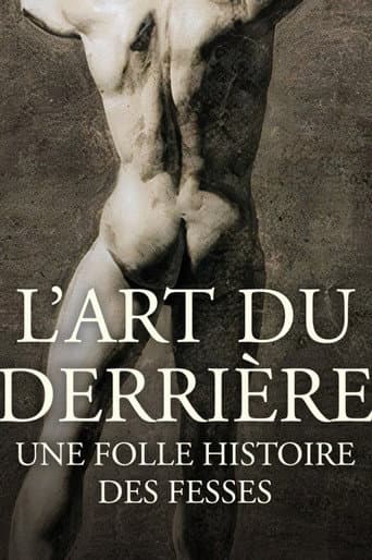Poster for L'art du derrière, une folle histoire des fesses