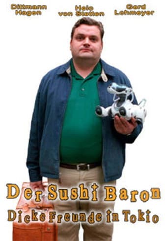 Poster for Der Sushi Baron - Dicke Freunde in Tokio