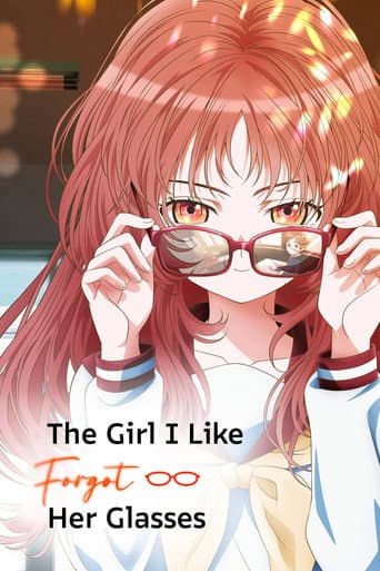 Poster for The Girl I Like Forgot Her Glasses