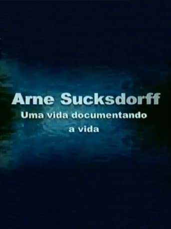 Poster for Arne Sucksdorff: Uma Vida Documentando a Vida