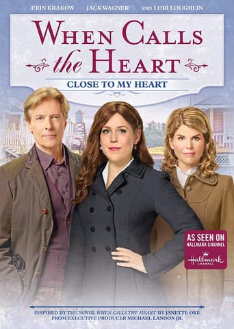 Poster for When Calls the Heart: Close to My Heart